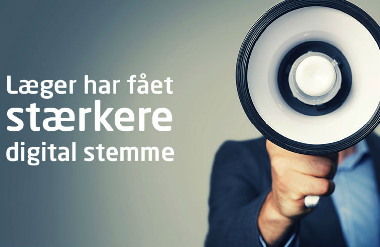 Læger har fået stærkere digital stemme