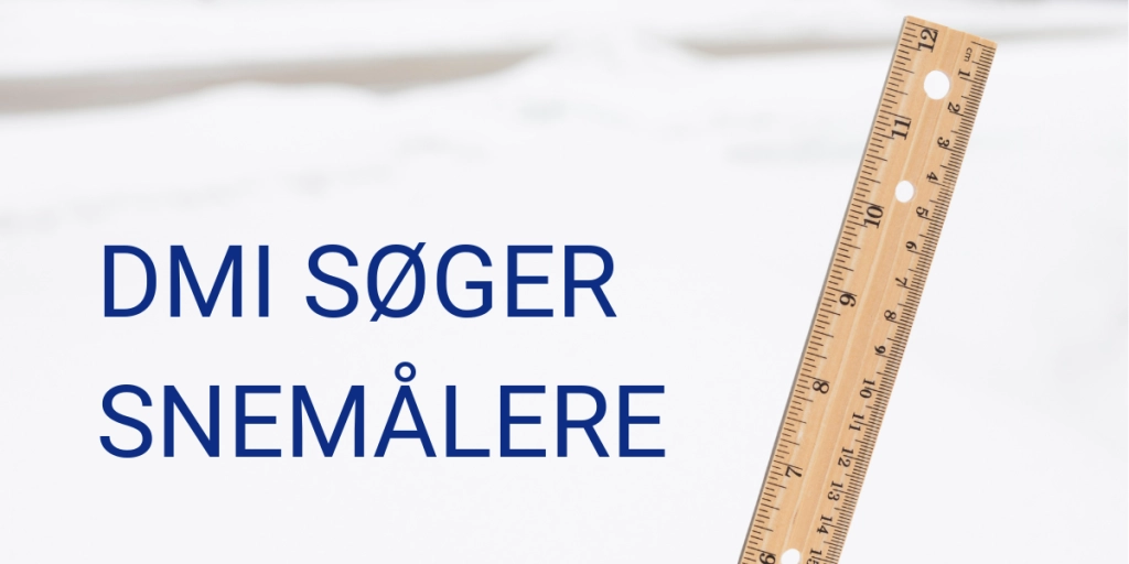 DMI søger hjælpere: Vil du være snemåler?